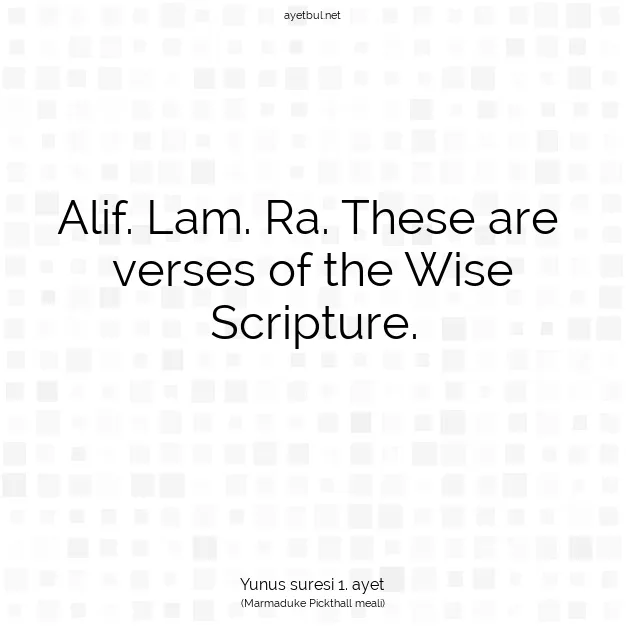 Ayetbul | Kuran Mealleri | Quran | Yunus suresi 1. ayet