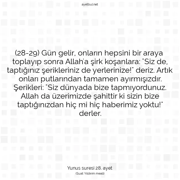 Ayetbul | Kuran Mealleri | Quran | Yunus suresi 28. ayet