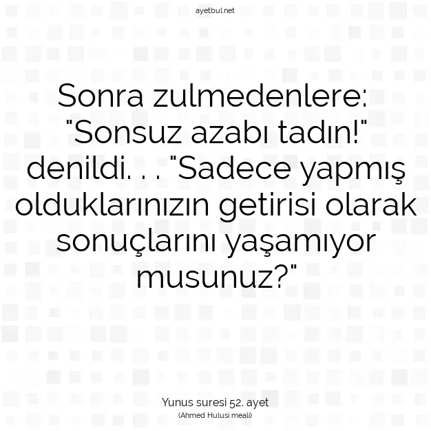 Ayetbul | Kuran Mealleri | Quran | Yunus suresi 52. ayet