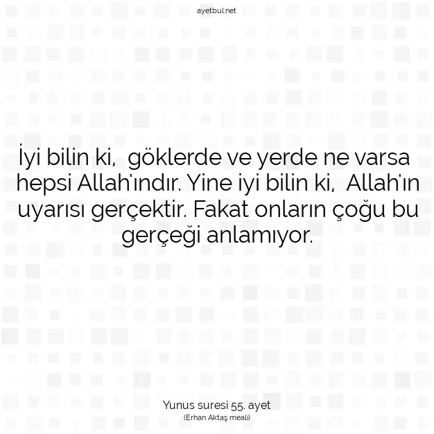 Ayetbul | Kuran Mealleri | Quran | Yunus suresi 55. ayet