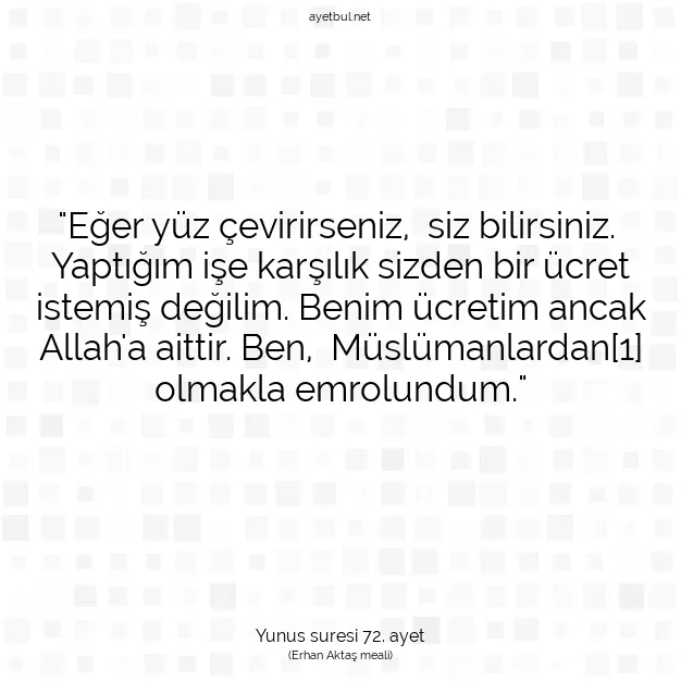Ayetbul | Kuran Mealleri | Quran | Yunus suresi 72. ayet