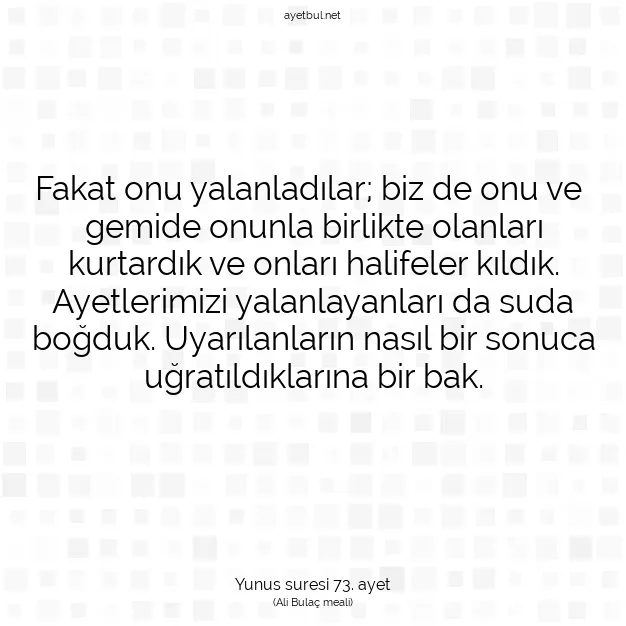 Ayetbul | Kuran Mealleri | Quran | Yunus suresi 73. ayet