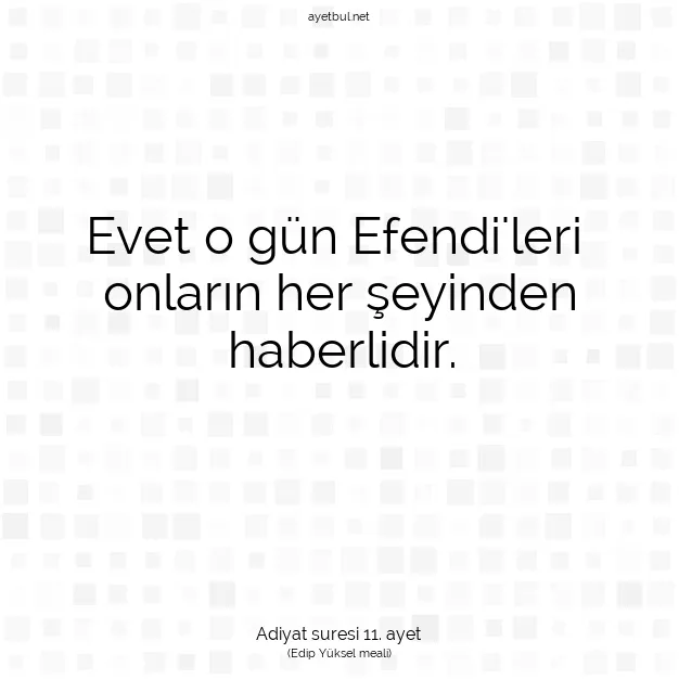 Ayetbul | Kuran Mealleri | Quran | Adiyat suresi 11. ayet