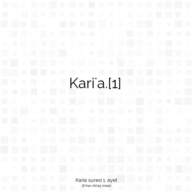 Ayetbul | Kuran Mealleri | Quran | Karia suresi 1. ayet