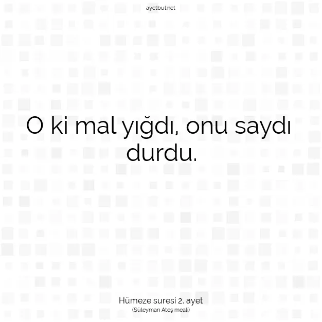 Ayetbul | Kuran Mealleri | Quran | Hümeze suresi 2. ayet