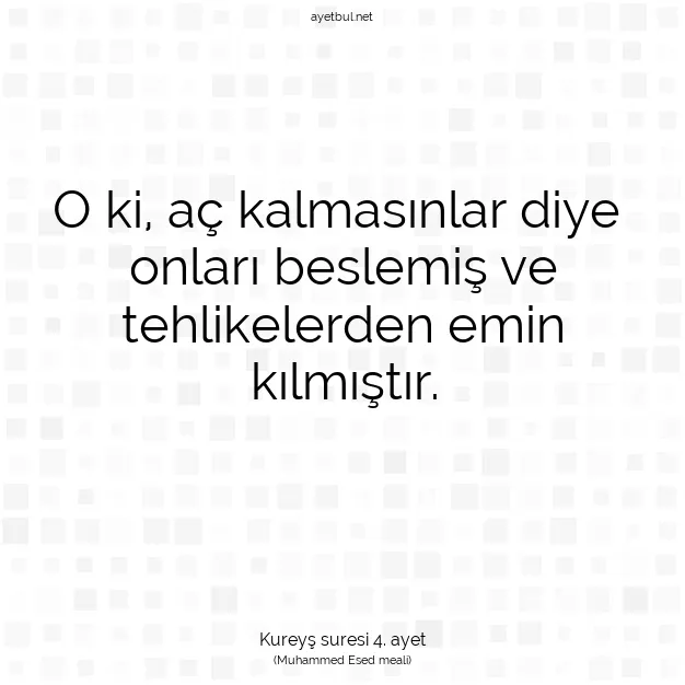Ayetbul | Kuran Mealleri | Quran | Kureyş suresi 4. ayet