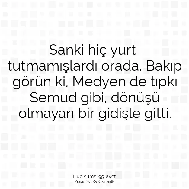 Ayetbul | Kuran Mealleri | Quran | Hud suresi 95. ayet