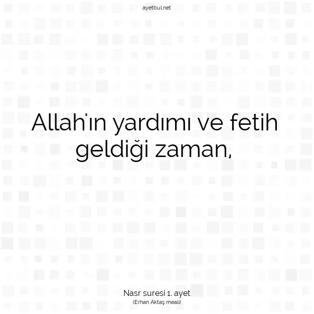Ayetbul | Kuran Mealleri | Quran | Nasr suresi 1. ayet