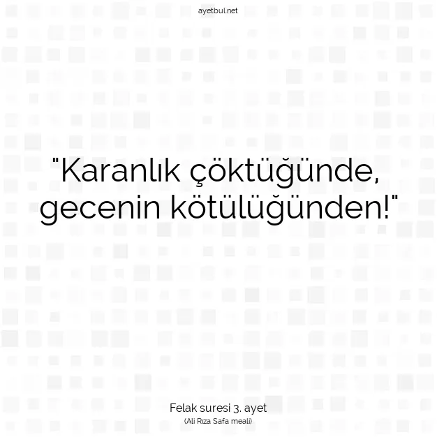 Ayetbul | Kuran Mealleri | Quran | Felak suresi 3. ayet
