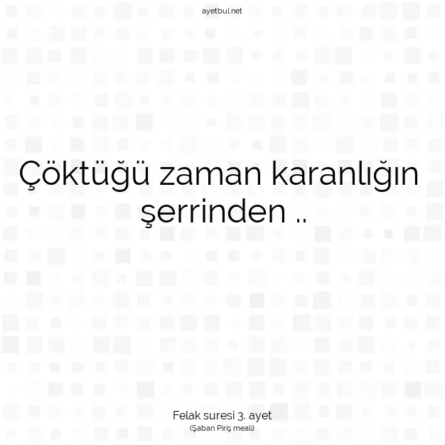 Ayetbul | Kuran Mealleri | Quran | Felak suresi 3. ayet