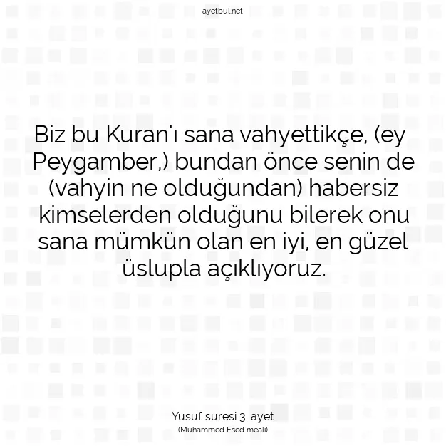 Ayetbul | Kuran Mealleri | Quran | Yusuf suresi 3. ayet