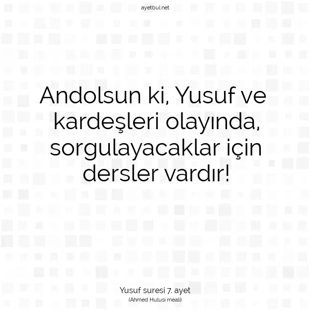Ayetbul | Kuran Mealleri | Quran | Yusuf suresi 7. ayet