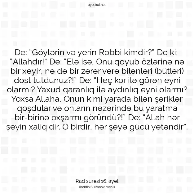 Ayetbul | Kuran Mealleri | Quran | Rad suresi 16. ayet