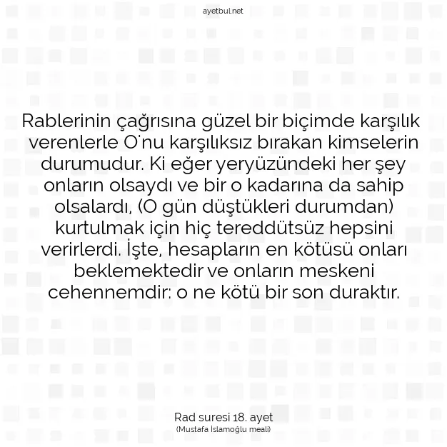 Ayetbul | Kuran Mealleri | Quran | Rad suresi 18. ayet