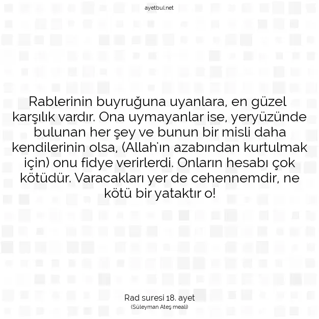 Ayetbul | Kuran Mealleri | Quran | Rad suresi 18. ayet