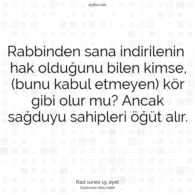 Ayetbul | Kuran Mealleri | Quran | Rad suresi 19. ayet