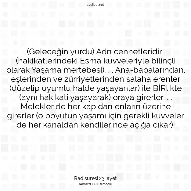 Ayetbul | Kuran Mealleri | Quran | Rad suresi 23. ayet
