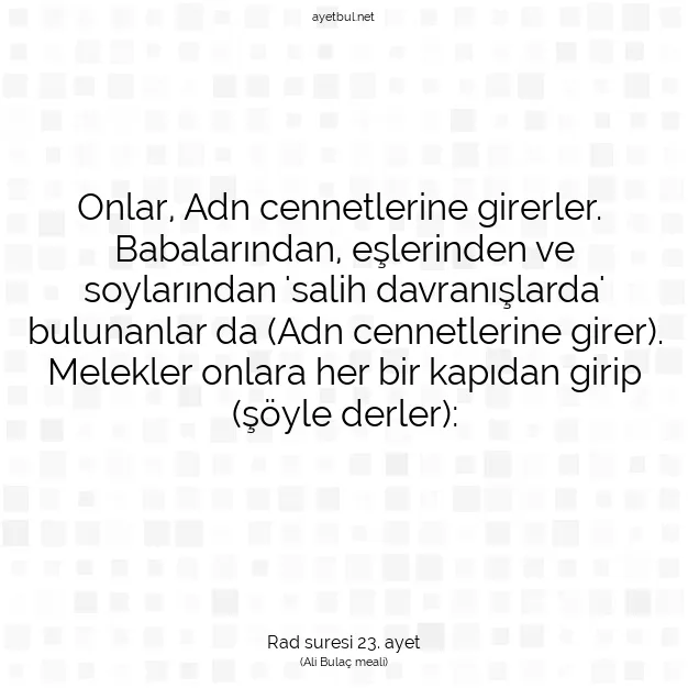 Ayetbul | Kuran Mealleri | Quran | Rad suresi 23. ayet