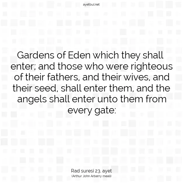 Ayetbul | Kuran Mealleri | Quran | Rad suresi 23. ayet