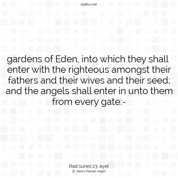 Ayetbul | Kuran Mealleri | Quran | Rad suresi 23. ayet