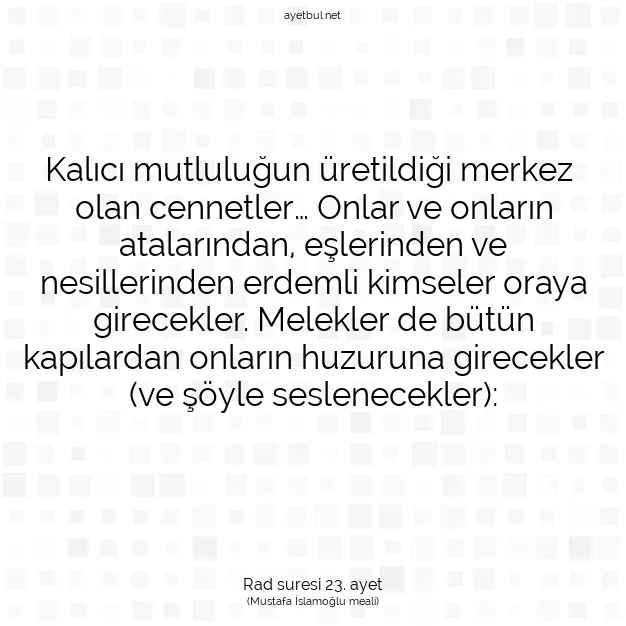 Ayetbul | Kuran Mealleri | Quran | Rad suresi 23. ayet