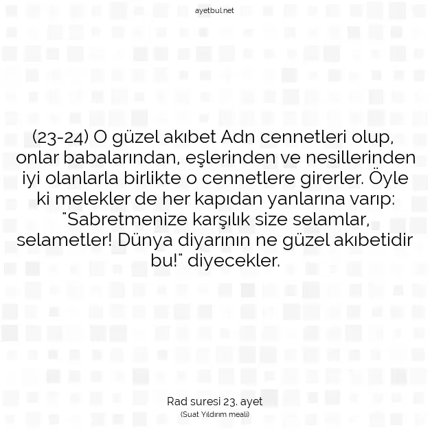 Ayetbul | Kuran Mealleri | Quran | Rad suresi 23. ayet