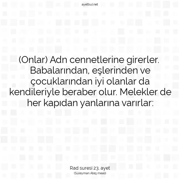 Ayetbul | Kuran Mealleri | Quran | Rad suresi 23. ayet