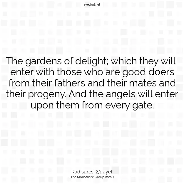 Ayetbul | Kuran Mealleri | Quran | Rad suresi 23. ayet