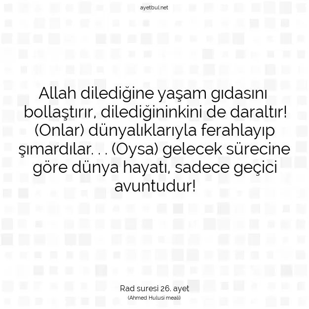Ayetbul | Kuran Mealleri | Quran | Rad suresi 26. ayet