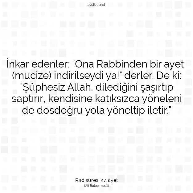 Ayetbul | Kuran Mealleri | Quran | Rad suresi 27. ayet