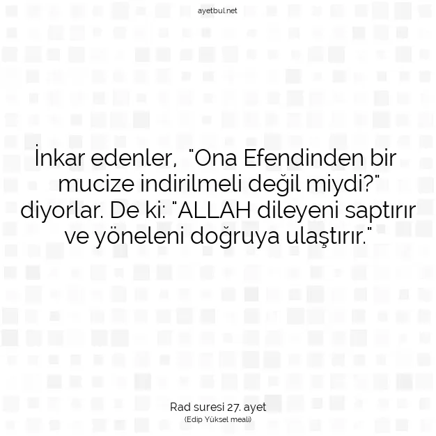 Ayetbul | Kuran Mealleri | Quran | Rad suresi 27. ayet