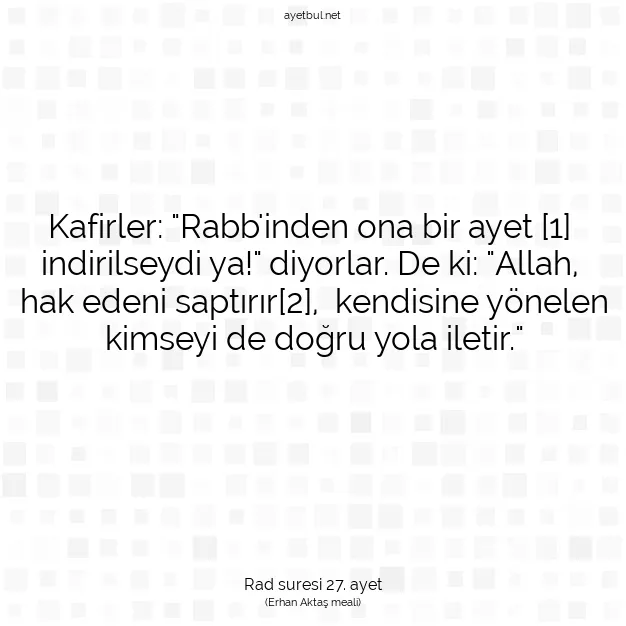 Ayetbul | Kuran Mealleri | Quran | Rad suresi 27. ayet