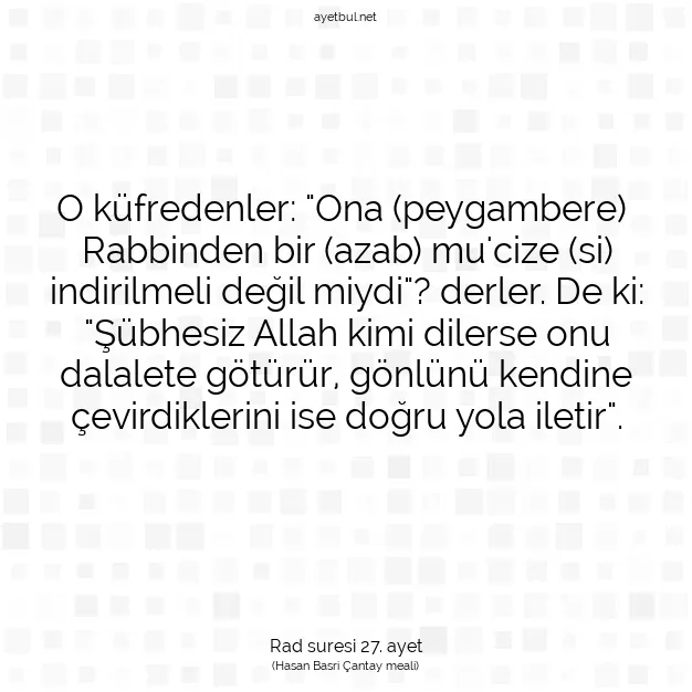 Ayetbul | Kuran Mealleri | Quran | Rad suresi 27. ayet