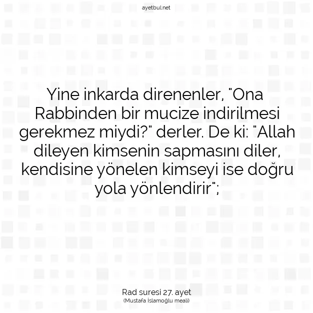 Ayetbul | Kuran Mealleri | Quran | Rad suresi 27. ayet