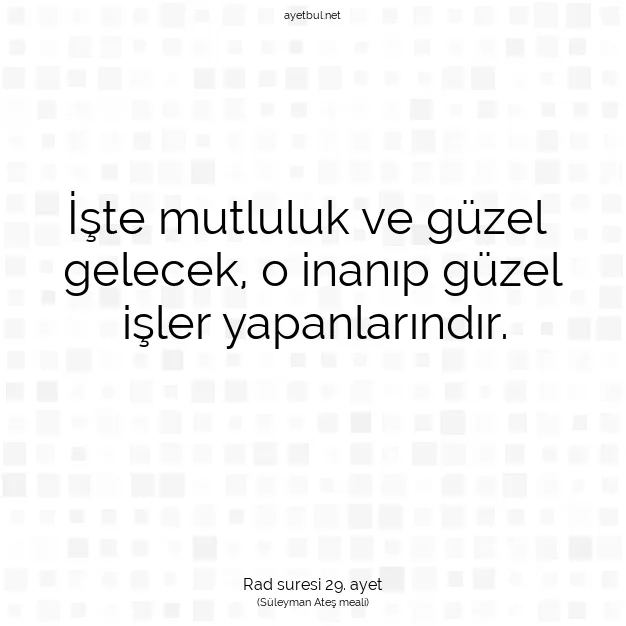 Ayetbul | Kuran Mealleri | Quran | Rad suresi 29. ayet