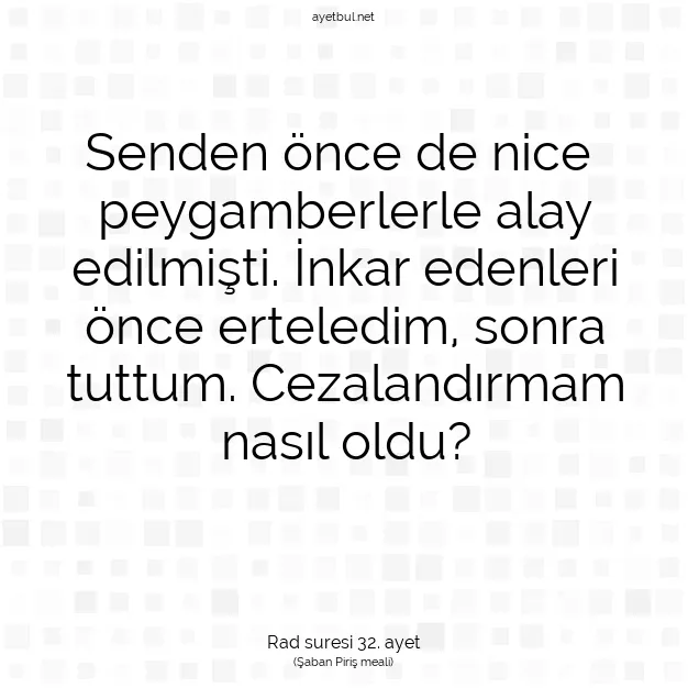 Ayetbul | Kuran Mealleri | Quran | Rad suresi 32. ayet