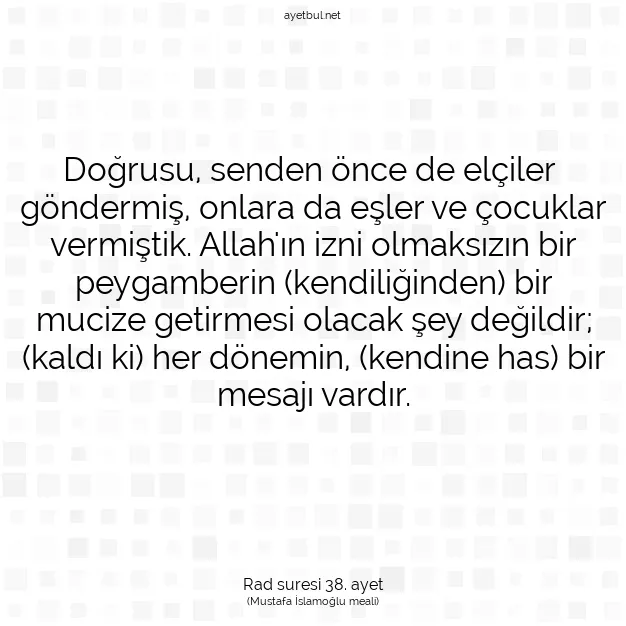 Ayetbul | Kuran Mealleri | Quran | Rad suresi 38. ayet