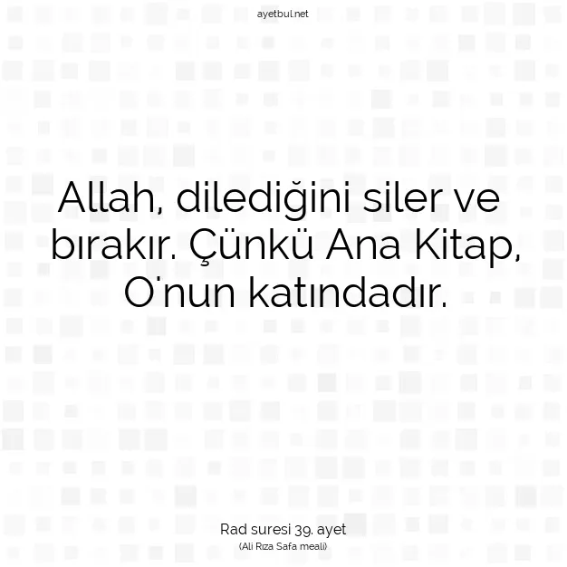 Ayetbul | Kuran Mealleri | Quran | Rad suresi 39. ayet