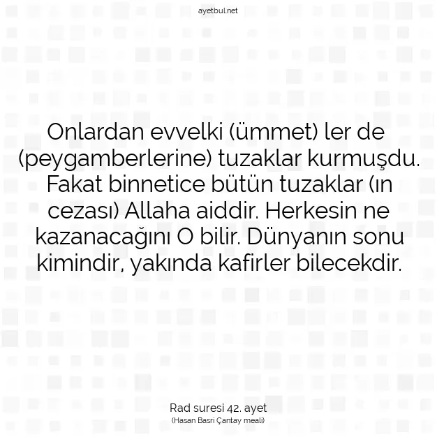 Ayetbul | Kuran Mealleri | Quran | Rad suresi 42. ayet