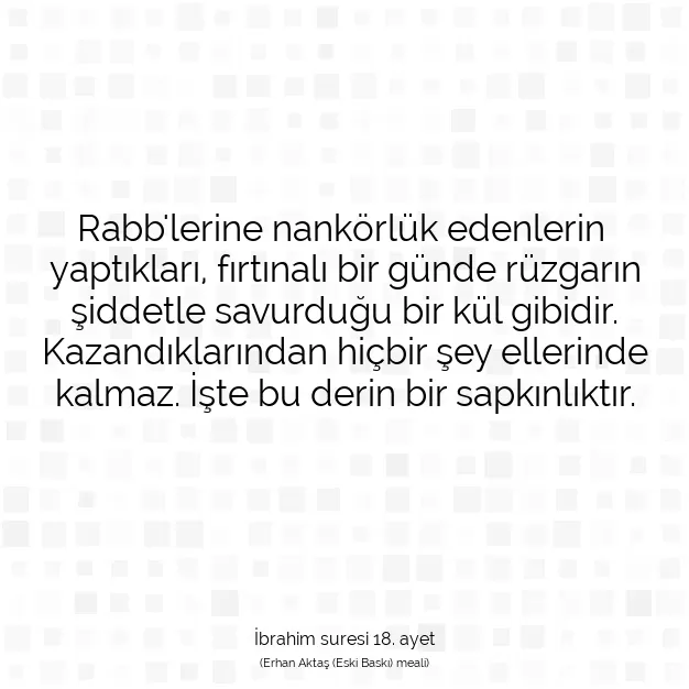 Ayetbul | Kuran Mealleri | Quran | İbrahim suresi 18. ayet