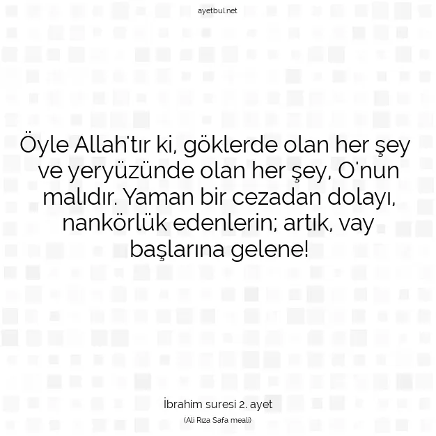Ayetbul | Kuran Mealleri | Quran | İbrahim suresi 2. ayet