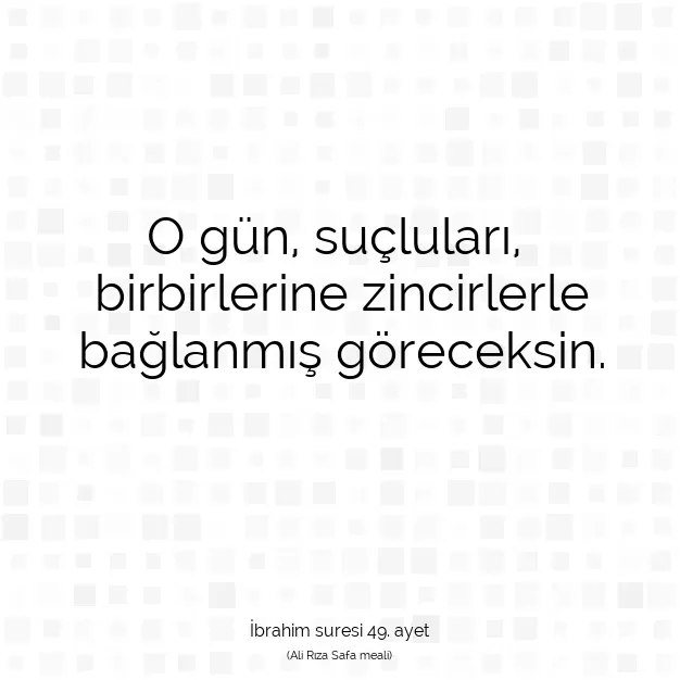 Ayetbul | Kuran Mealleri | Quran | İbrahim suresi 49. ayet