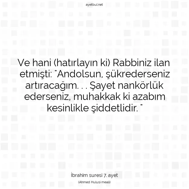 Ayetbul | Kuran Mealleri | Quran | İbrahim suresi 7. ayet