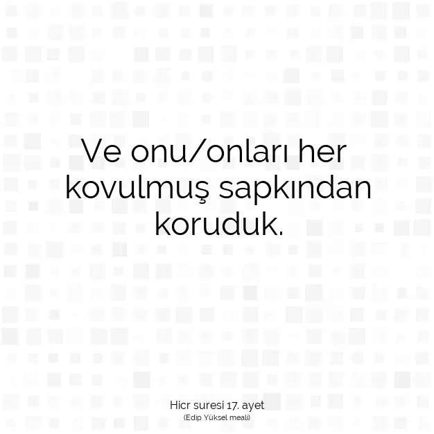 Ayetbul | Kuran Mealleri | Quran | Hicr suresi 17. ayet