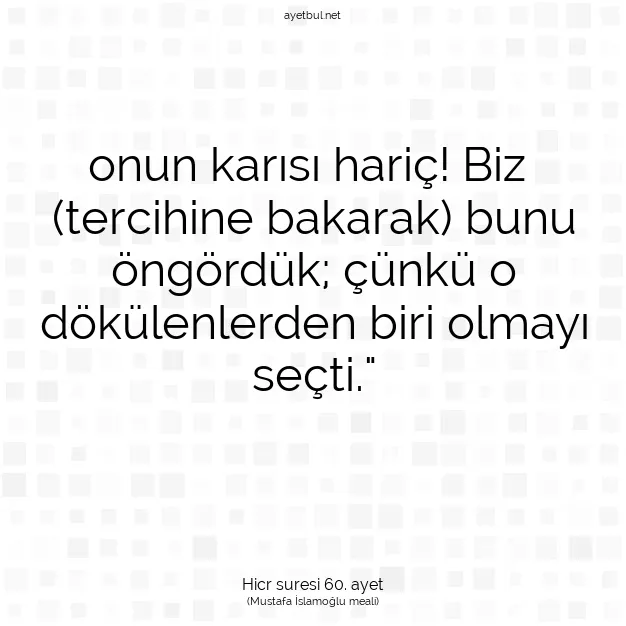 Ayetbul | Kuran Mealleri | Quran | Hicr suresi 60. ayet