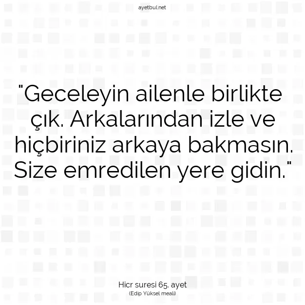 Ayetbul | Kuran Mealleri | Quran | Hicr suresi 65. ayet