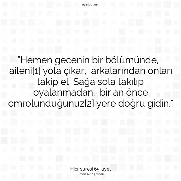 Ayetbul | Kuran Mealleri | Quran | Hicr suresi 65. ayet