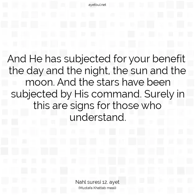 Ayetbul | Kuran Mealleri | Quran | Nahl suresi 12. ayet