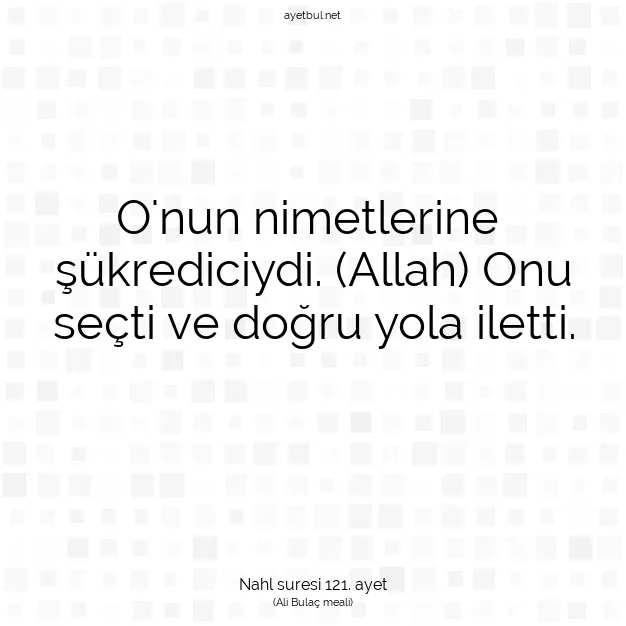 Ayetbul | Kuran Mealleri | Quran | Nahl suresi 121. ayet