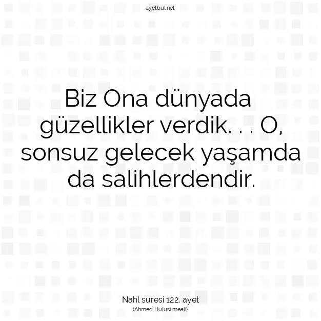 Ayetbul | Kuran Mealleri | Quran | Nahl suresi 122. ayet